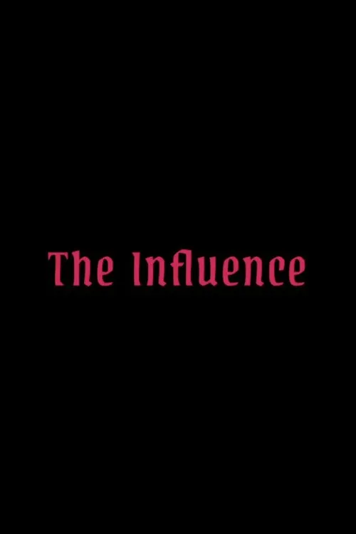 The Influence